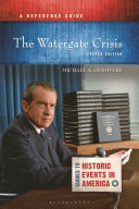 The Watergate crisis : a reference guide /