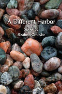 A different harbor : stories /