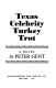 Texas celebrity turkey trot : a novel /