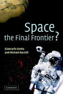 Space, the final frontier? /