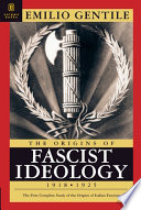 The origins of Fascist ideology, 1918-1925 /