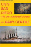 U.S.S. San Diego, the last armored cruiser /