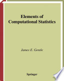 Elements of computational statistics /
