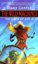 The wild machines /