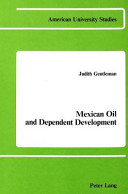 Mexican oil and dependent development /