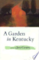 A garden in Kentucky : poems /
