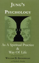 Jung's psychology as a spiritual practice and way of life : a dialogue /