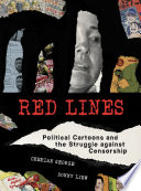 Red lines : political cartoons and the struggle against censorship /