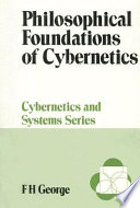 Philosophical foundations of cybernetics /