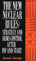 The new nuclear rules : strategy and arms control after INF and START /