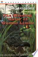 The missing 'gator of Gumbo Limbo : an ecological mystery /