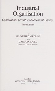 Industrial organisation : competition, growth and structural change /