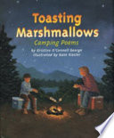 Toasting marshmallows : camping poems /