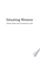 Situating women : gender politics and circumstance in Fiji /
