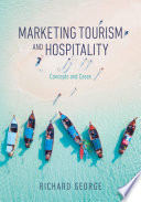 Marketing Tourism and Hospitality : Concepts and Cases /