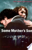 Some mother's son : the screenplay /