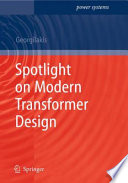 Spotlight on modern transformer design /