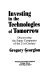 Investing in the technologies of tomorrow : discovering the super companies of the 21st century /