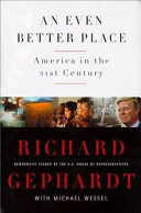 An even better place : America in the 21st century /