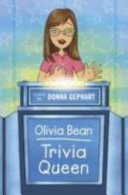 Olivia Bean, trivia queen : a novel /
