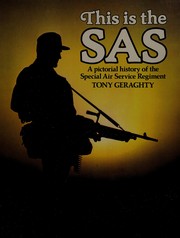 This is the SAS : a pictorial history of the Special Air Service Regiment /