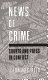 News of crime : courts and press in conflict /