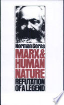Marx and human nature : refutation of a legend /