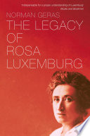 The legacy of Rosa Luxemburg /