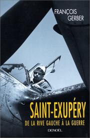 Saint-Exupéry : de la Rive gauche à la guerre /