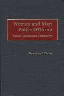 Women and men police officers : status, gender, and personality /