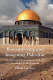 Remembering and imagining Palestine : identity and nationalism from the Crusades to the present /