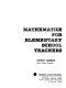 Mathematics for elementary school teachers /