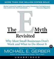 The E-myth revisited : [why most small businesses don't work and what to do about it] /