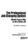 The professional job changing system : world's fastest way to get a better job /