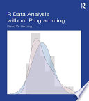 R data analysis without programming /