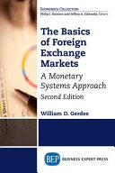 The basics of foreign exchange markets : a monetary systems approach /