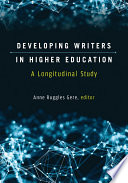 Developing writers in higher education /