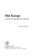 Old Europe : a study of continuity, 1000-1800 /