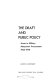 The draft and public policy ; issues in military manpower procurement, 1945-1970 /