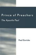 Prince of preachers : the apostle Paul /