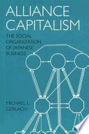 Alliance capitalism : the social organization of Japanese business /