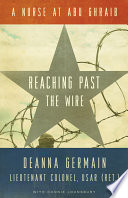 Reaching past the wire : a nurse at Abu Ghraib /