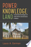 Power knowledge land : contested ontologies of land and its governance in Africa /