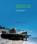 Houses of the sundown sea : the architectural vision of Harry Gesner /