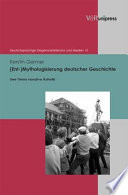 (Ent-)Mythologisierung deutscher Geschichte : Uwe Timms narrative Ästhetik /