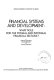 Financial systems and development : what role for the formal and informal financial sectors? /