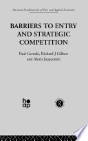 Barriers to entry and strategic competition /