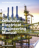 Offshore electrical engineering manual /