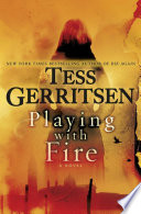 Playing with fire : a novel /