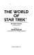 The world of Star Trek /